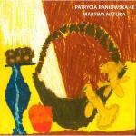 MARTWA NATURA Patrycja Raniowska 4e